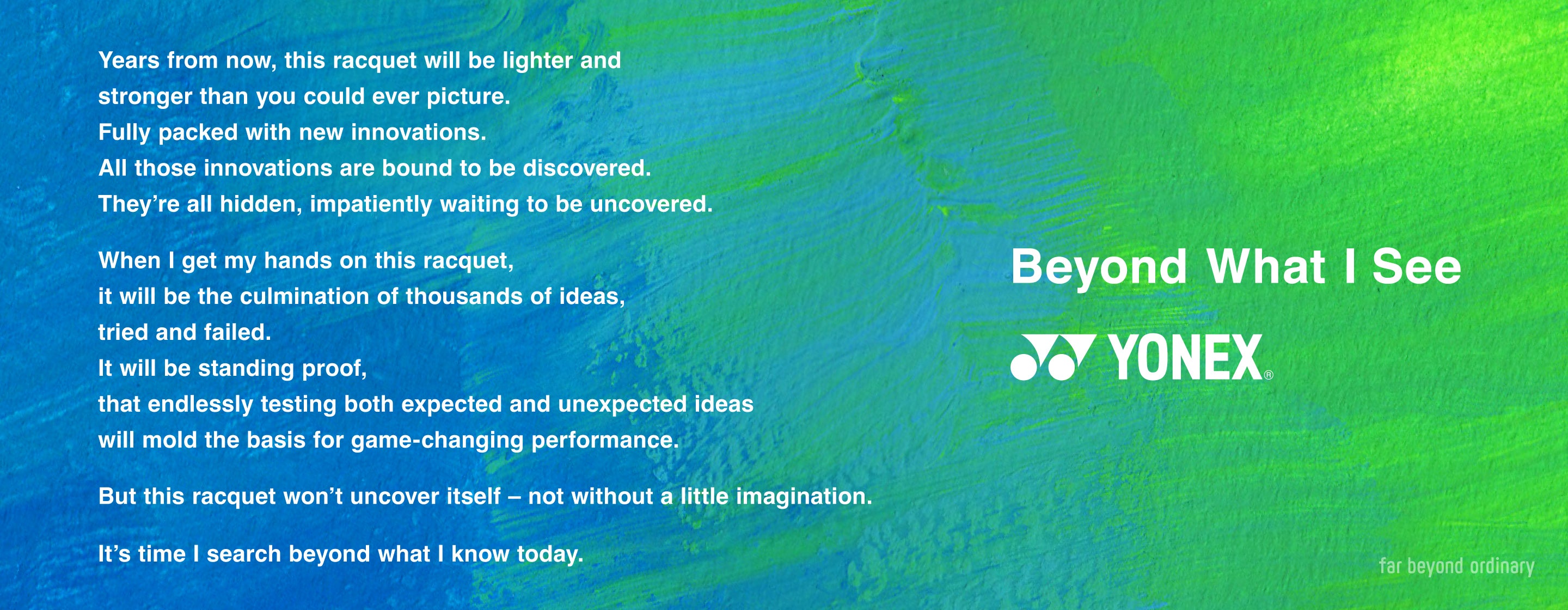 Beyond what I see